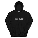 She Cute Hoodie